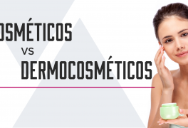 Cosméticos vs Dermocosméticos